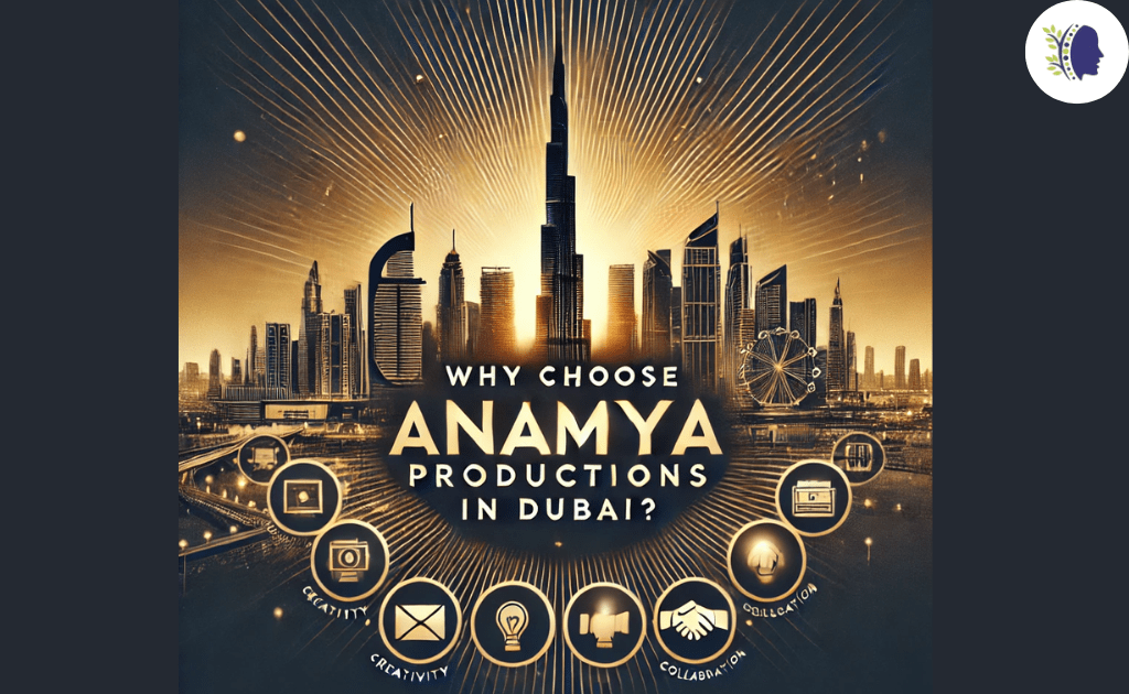 Anamya Productions in Dubai